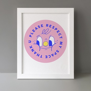 Respect My Space print