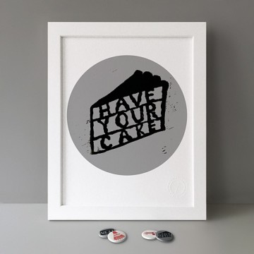 Have Your Cake print