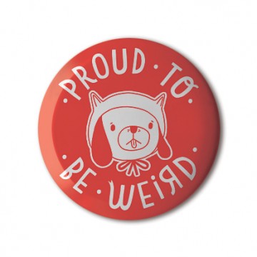 Proud To Be Weird
