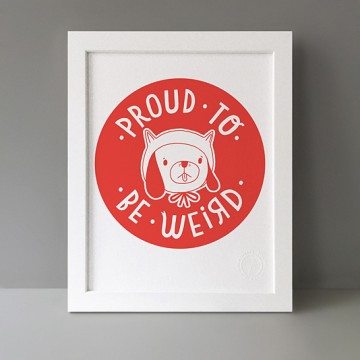 Proud To Be Weird