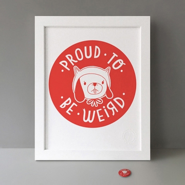 Proud To Be Weird