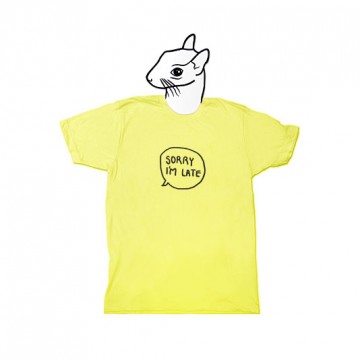 Sorry I'm Late (unisex) T-shirt + badge