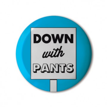 Down With Pants