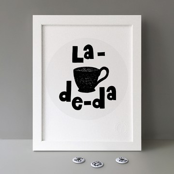 La-De-Da print