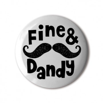 Fine & Dandy print