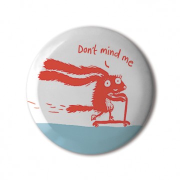 Dont Mind Me print