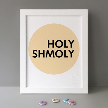 Holy Shmoly print