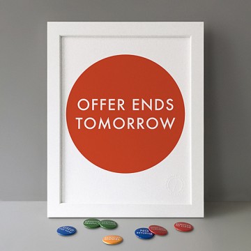 Offer Ends Tomorrow print